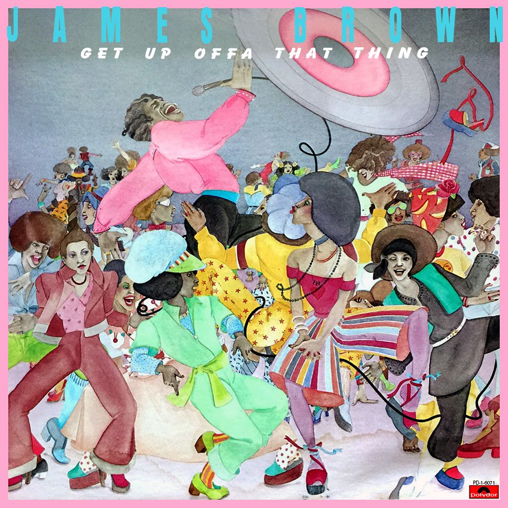 Get Up Offa That Thing album art