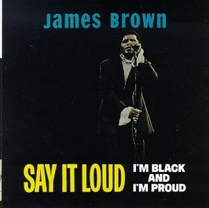 Say It Loud: I'm Black and I'm Proud album art