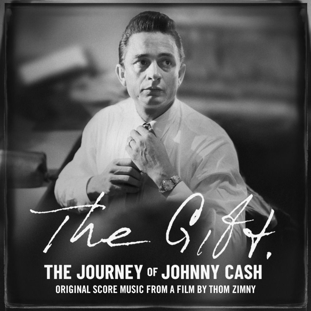 The Gift: The Journey of Johnny Cash: Original Score Music From A Film by Thom Zimny album art