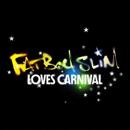 Fatboy Slim Loves Carnival album art