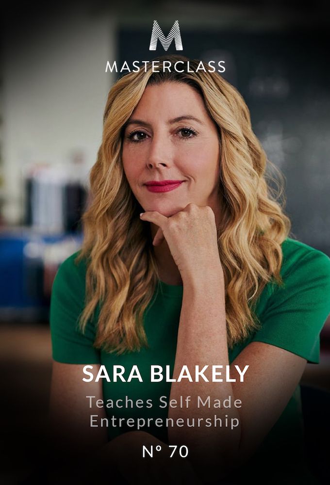 Sara Blakely Teaches Self-Made Entrepreneurship