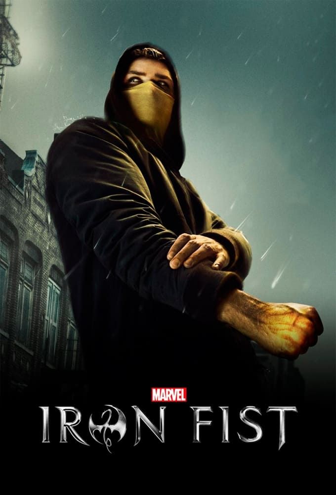Iron Fist (2017) TV Series, Netflix, 2 Seasons, Complete :  r/PlexCardsNPosters
