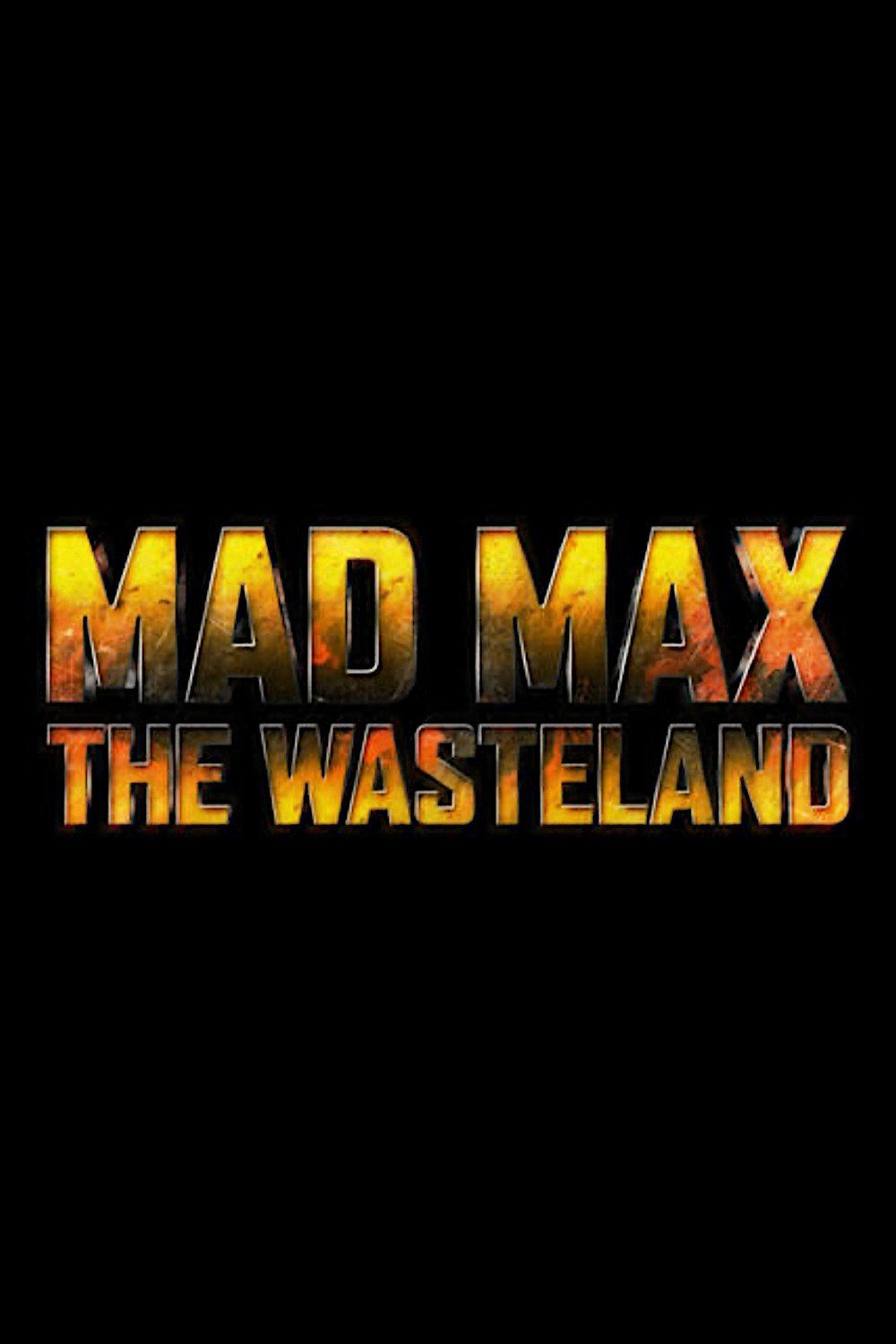 Mad Max The Wasteland (2025) Release Date is April 23, 2025 See the