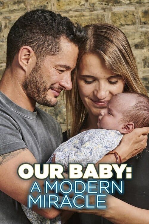 Our Baby: A Modern Miracle documentary - Hypeqmag