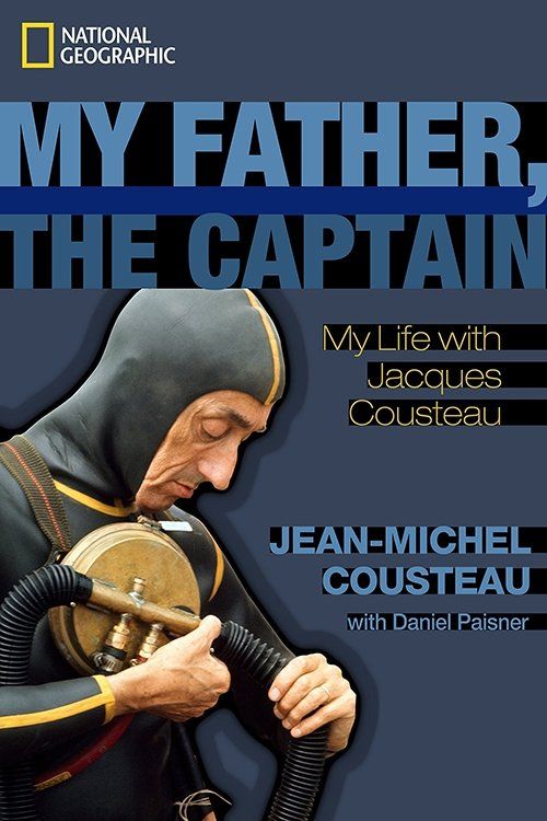 Watch My Father the Captain: Jacques-Yves Cousteau (2011) Full