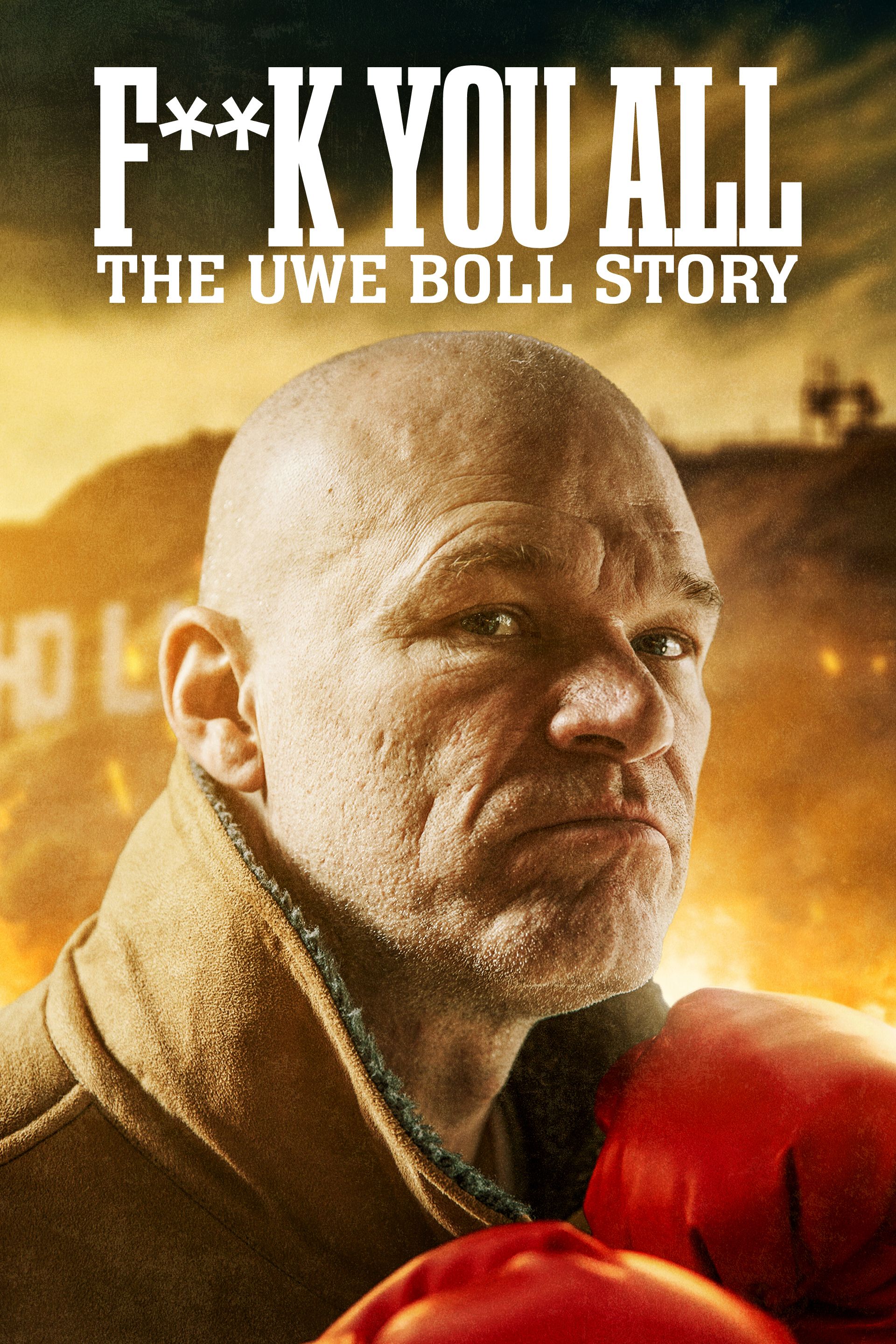 Watch Fuck You All: The Uwe Boll Story (2018) Full Movie Free Online - Plex