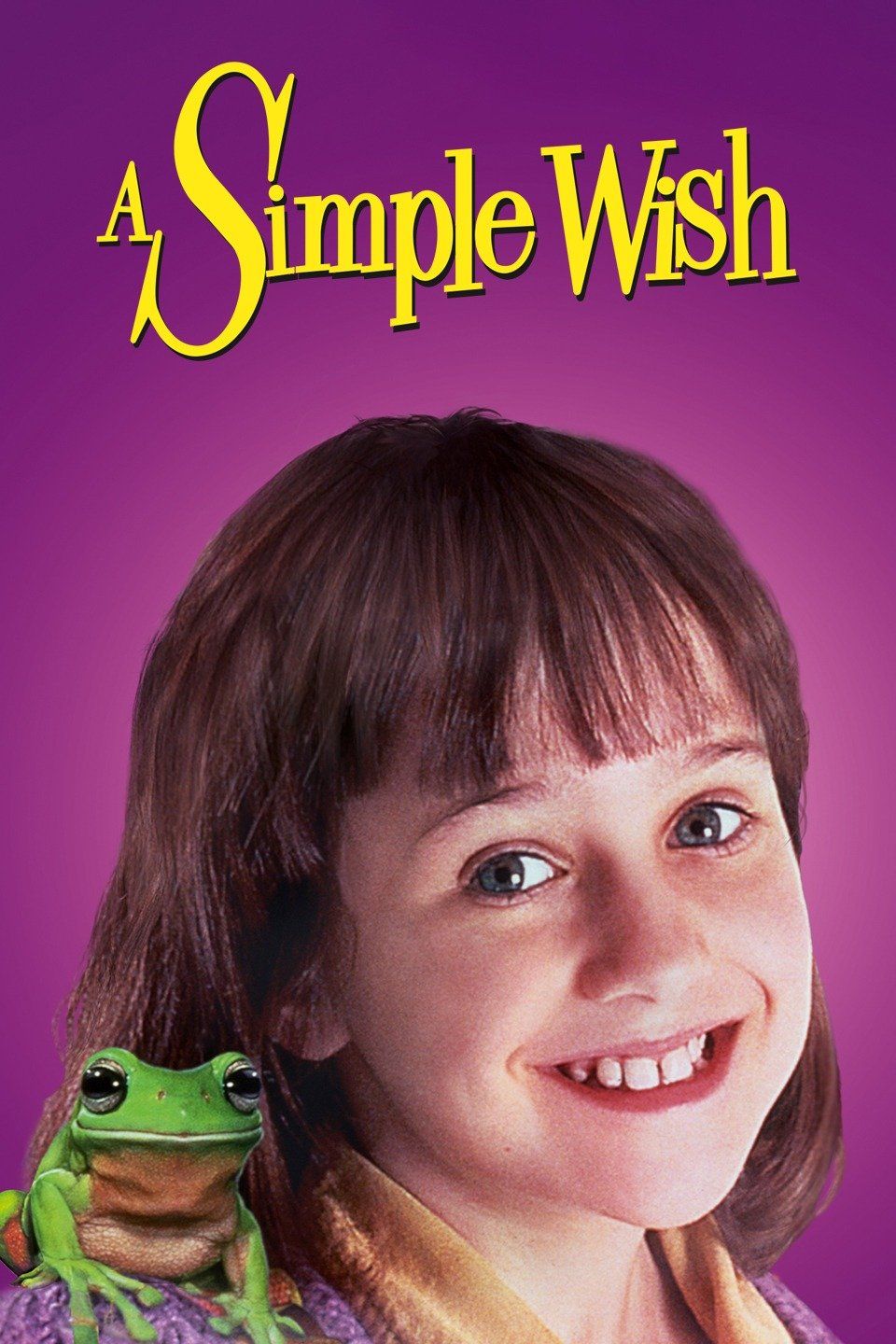 A Simple Wish (1997) directed by Michael Ritchie • Reviews, film + cast •  Letterboxd