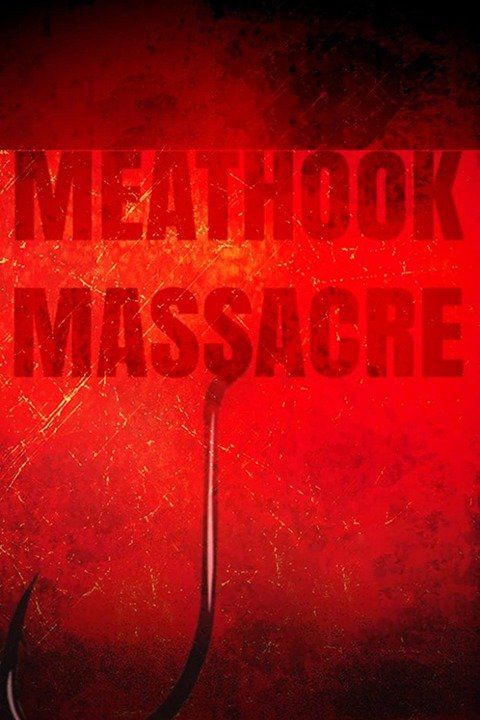 Watch Meathook Massacre 3: First Hunt