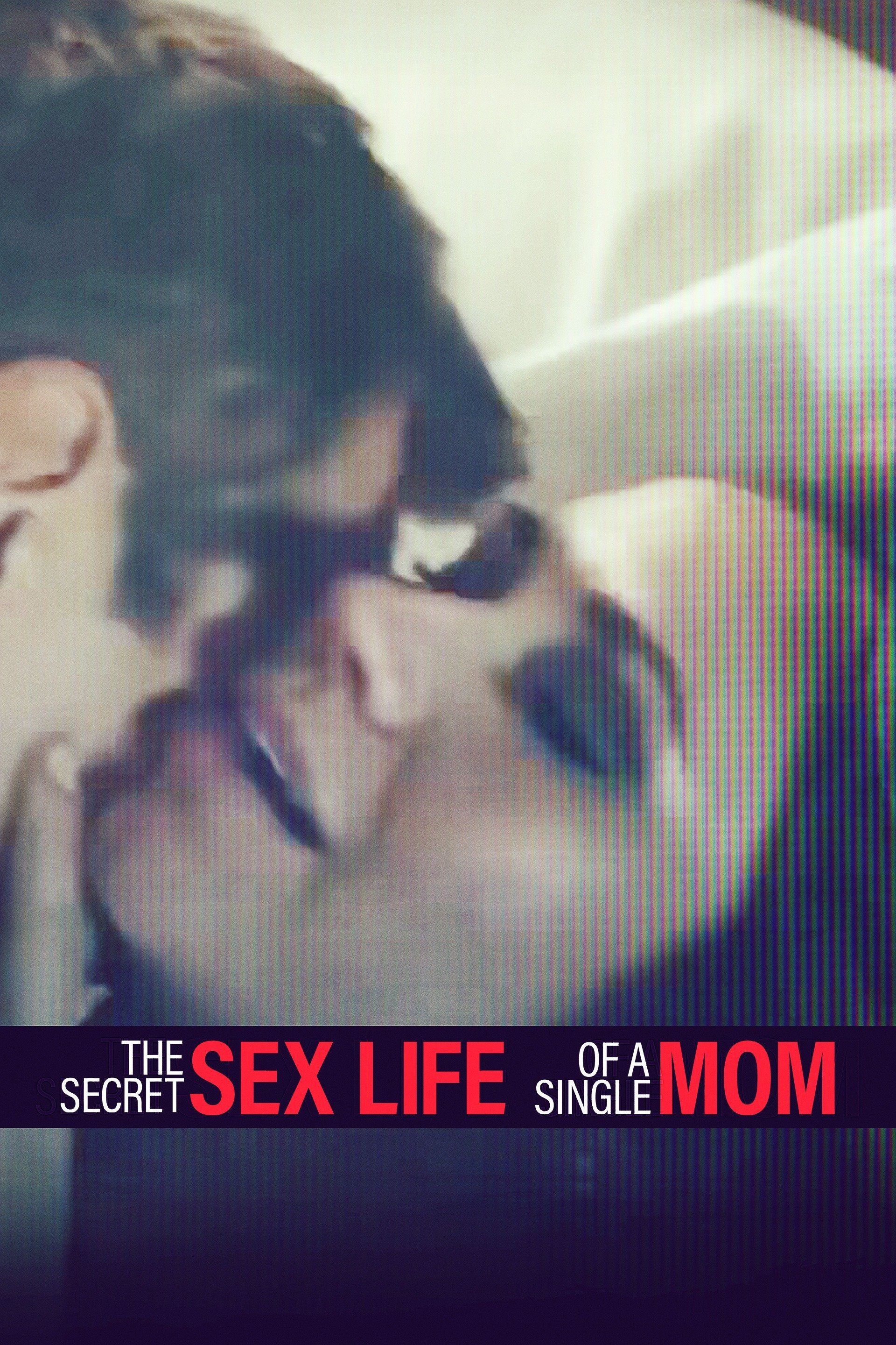 Watch The Secret Sex Life of a Single Mom (2014) Full Movie Online - Plex