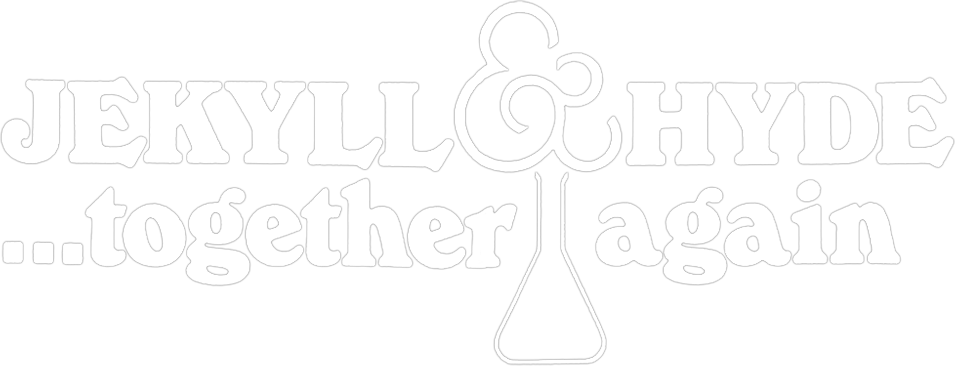 Jekyll and Hyde... Together Again