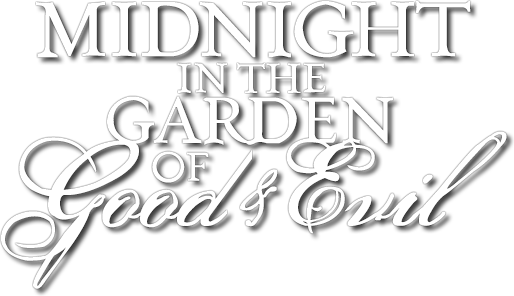 Midnight in the Garden of Good and Evil