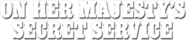 On Her Majesty's Secret Service
