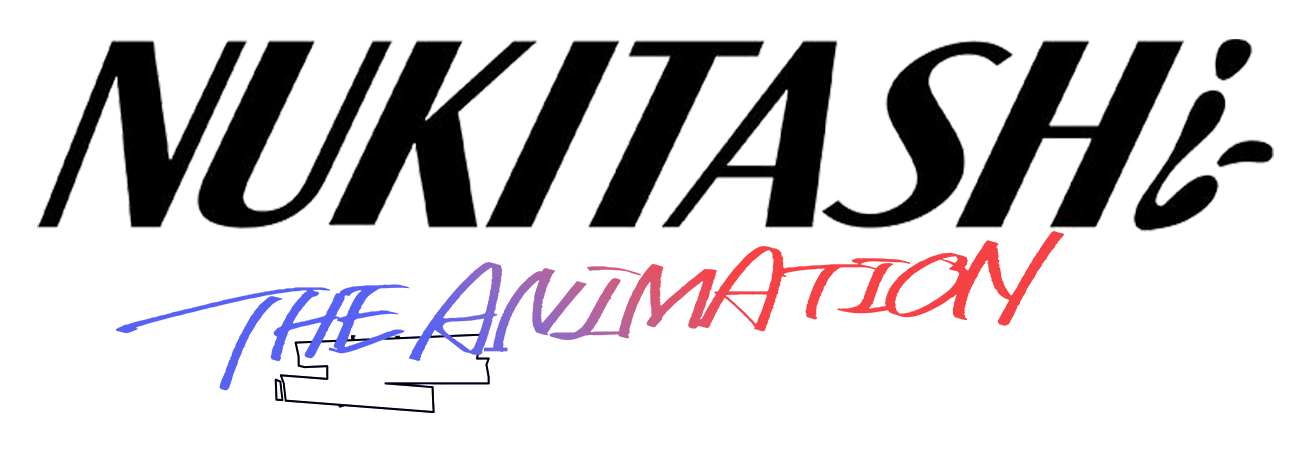 Nukitashi the Animation