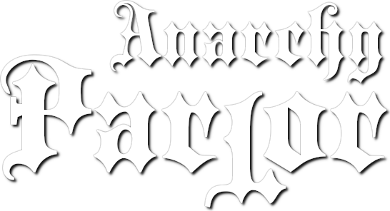 Anarchy Parlor