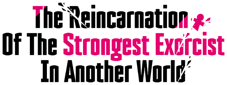 The Reincarnation of the Strongest Exorcist in Another World