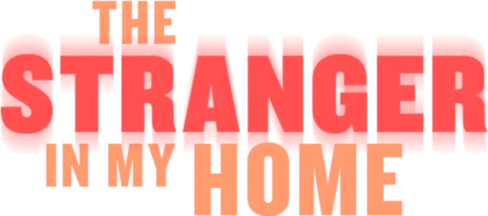 The Stranger in My Home