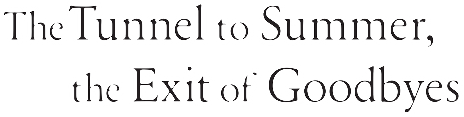 The Tunnel to Summer, the Exit of Goodbyes