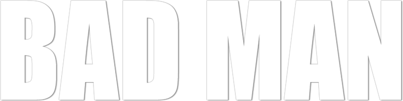 Bad Man