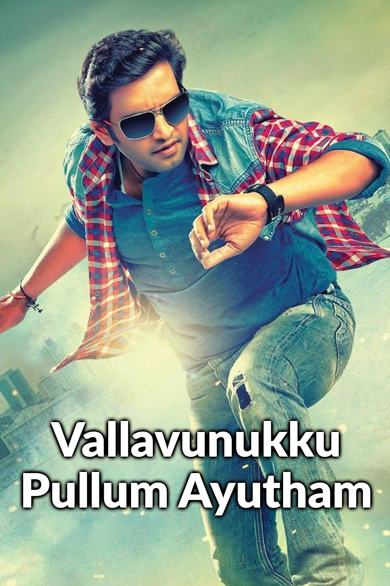 Watch Vallavanukku Pullum Aayudham (2014) Full Movie Online Plex