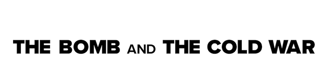 Turning Point: The Bomb and the Cold War 