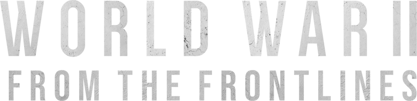World War II: From the Frontlines