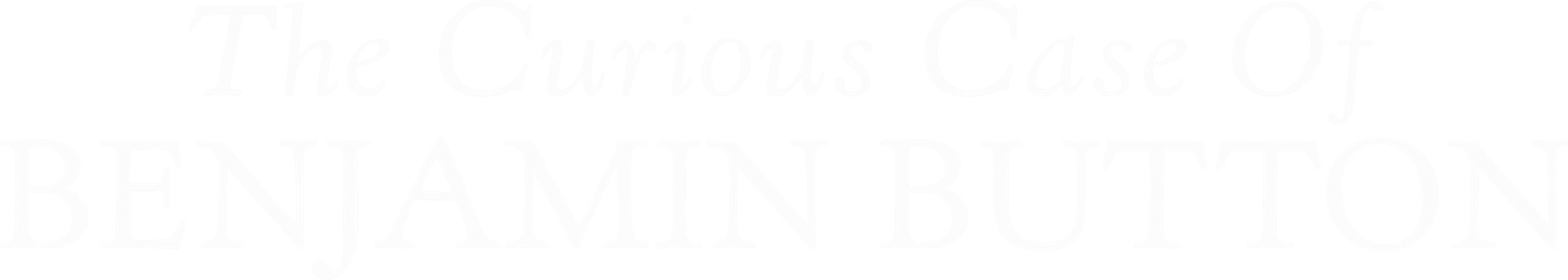 The Curious Case of Benjamin Button