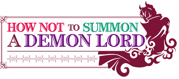 How Not to Summon a Demon Lord
