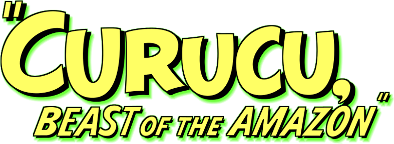 Curucu, Beast of the Amazon