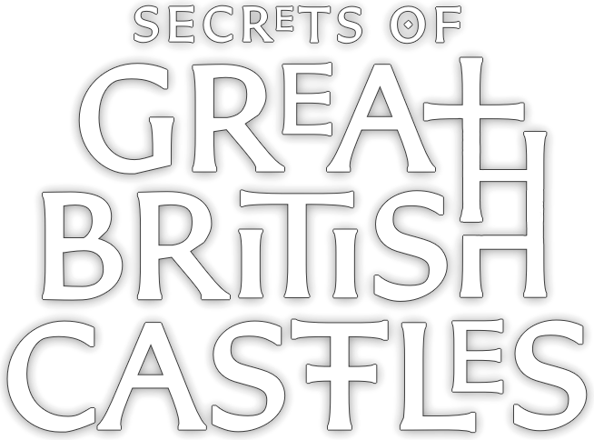 Secrets of Great British Castles