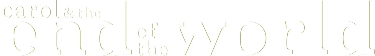 Carol & the End of the World