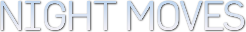 Night Moves