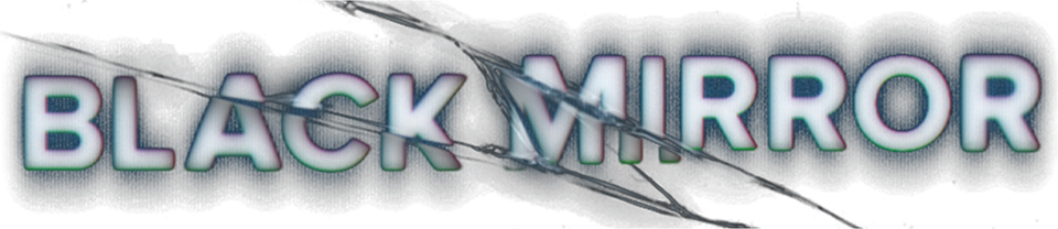 Black Mirror