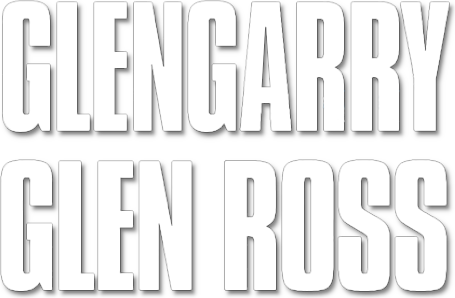 Glengarry Glen Ross
