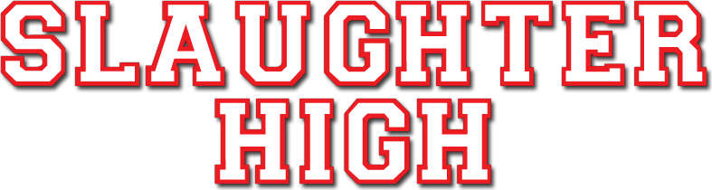 Slaughter High