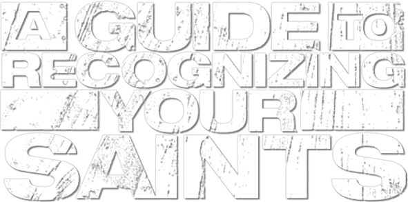 A Guide to Recognizing Your Saints