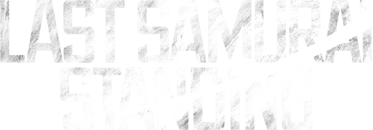 Last Samurai Standing