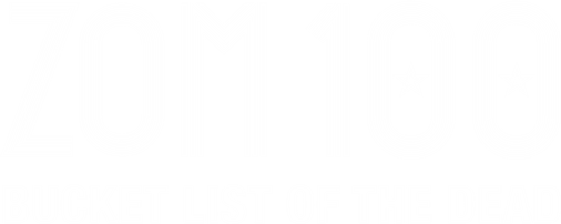 Zom 100: Bucket List of the Dead
