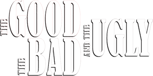 The Good, the Bad and the Ugly