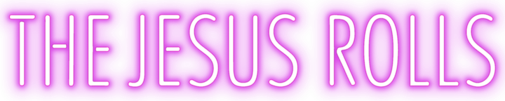 The Jesus Rolls