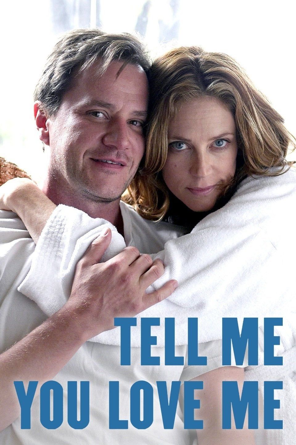 Watch Tell Me You Love Me (2007) TV Series Online - Plex