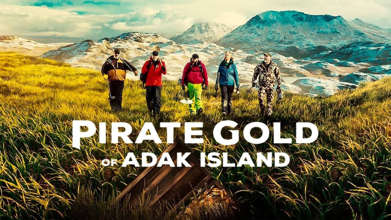 Watch Pirate Gold of Adak Island · Season 1 Full Episodes Online - Plex