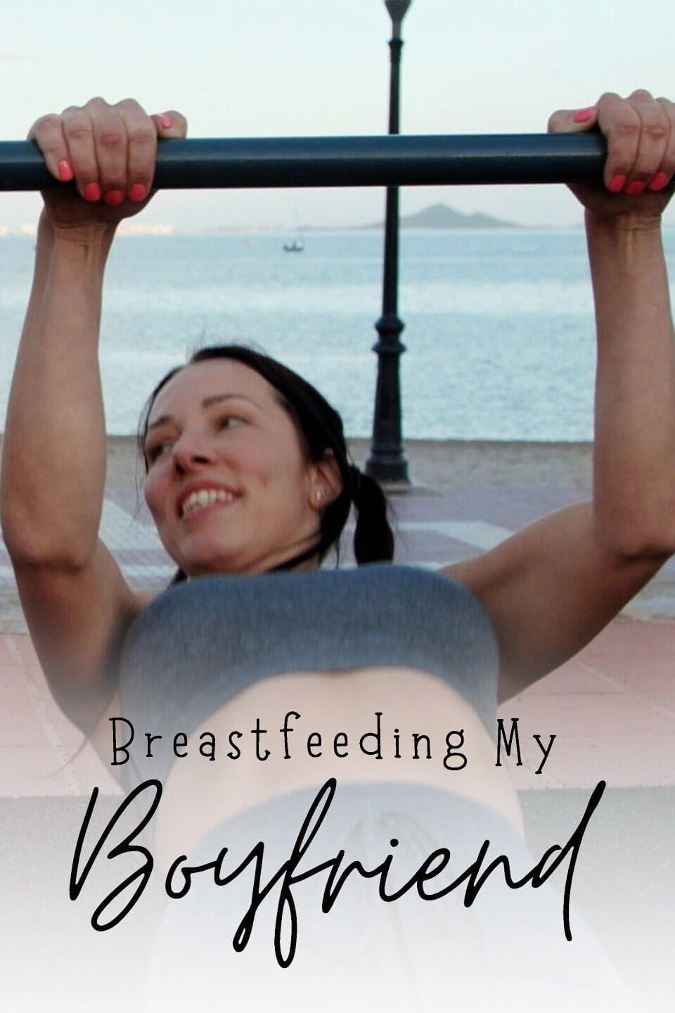 Breastfeeding My Boyfriend (2021) - Plex