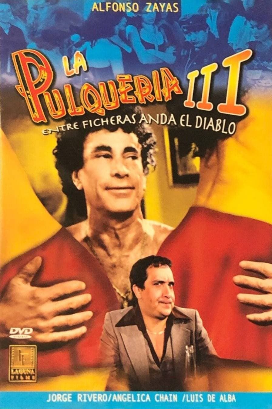 Entre ficheras anda el diablo - La pulquería 3 (1984) - Plex