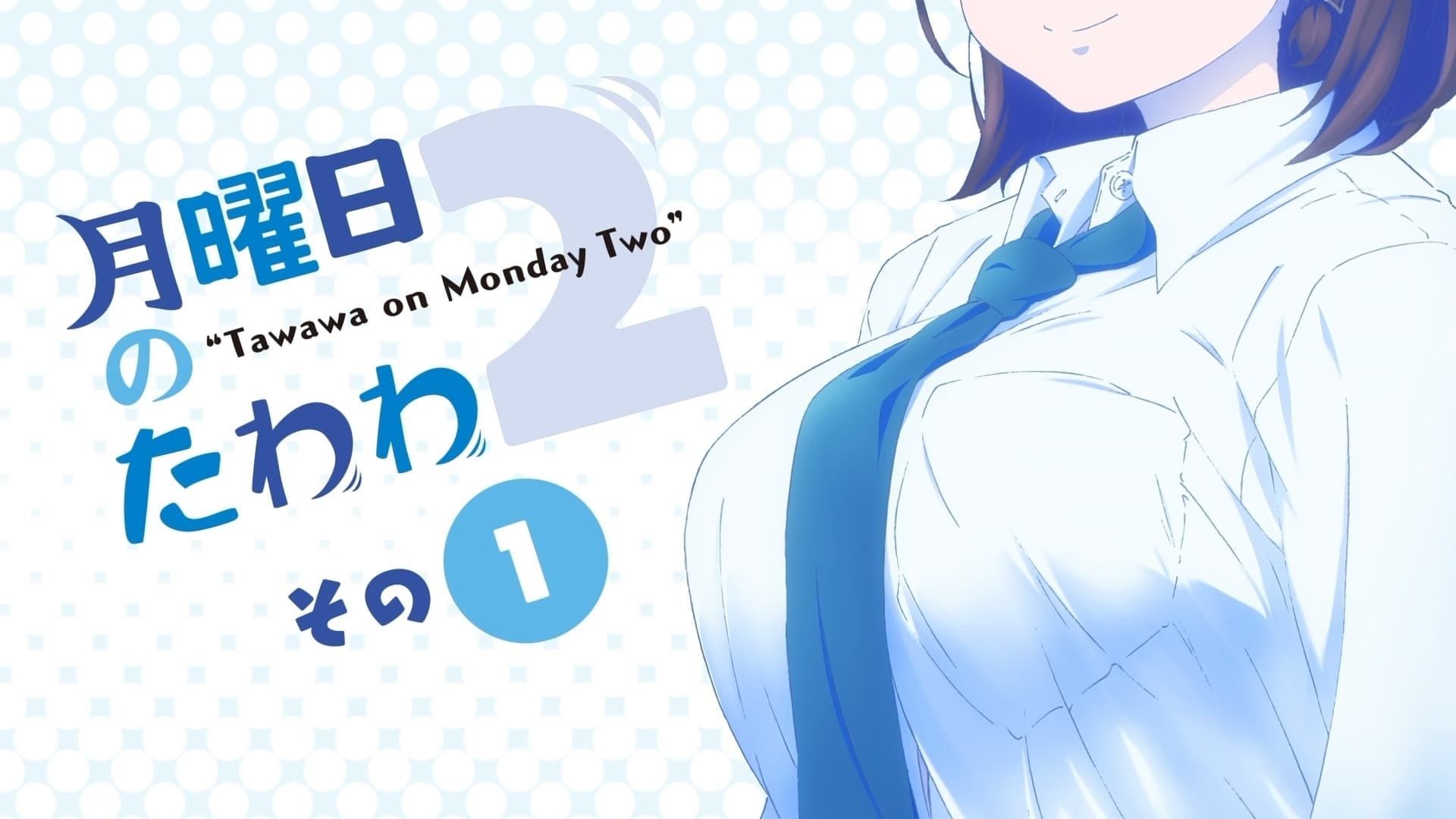 Watch Tawawa on Monday · Season 1 Episode 2 · A Reliable Yet Clumsy Junior  Full Episode Online - Plex