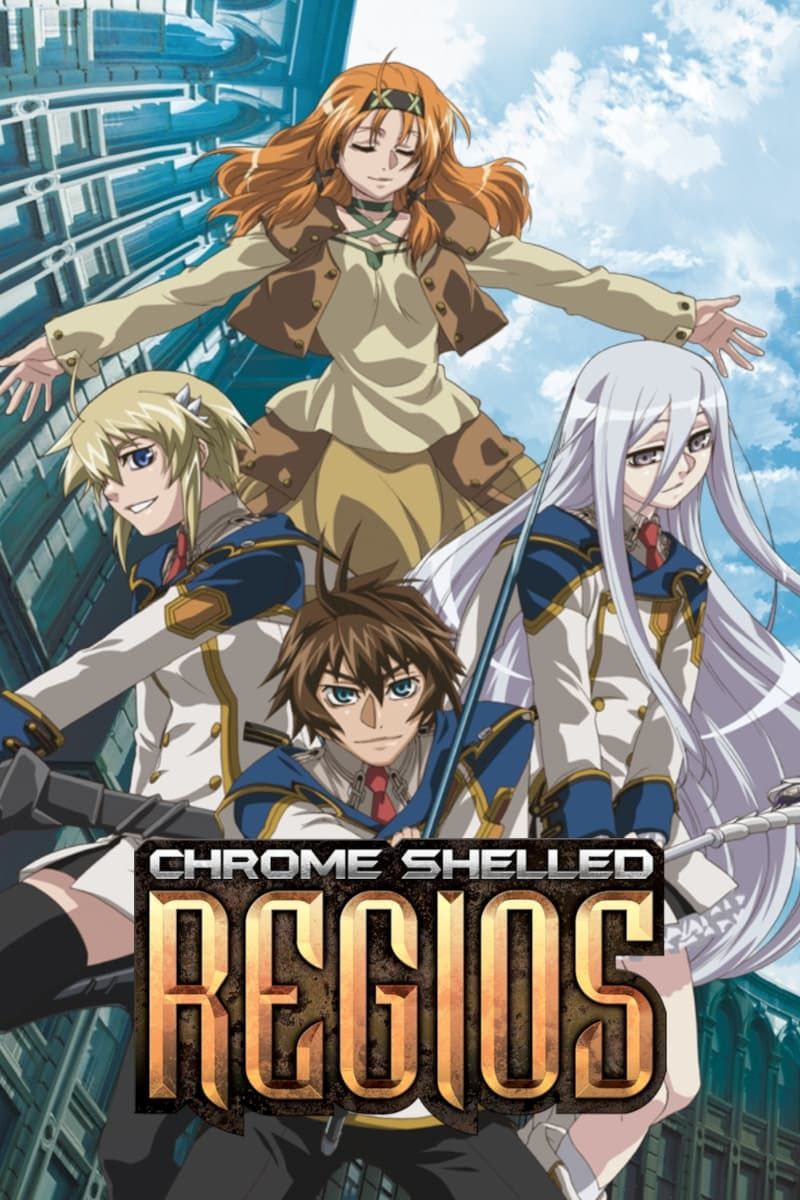 Watch Chrome Shelled Regios (2009) TV Series Online - Plex