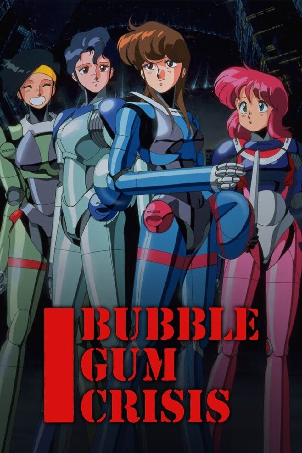 Watch Bubblegum Crisis (1987) TV Series Free Online - Plex