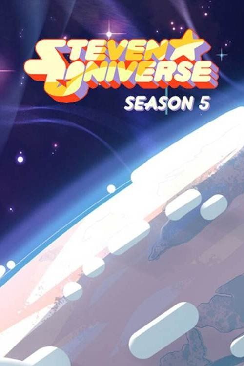 Watch Steven Universe · Season 5 Full Episodes Online - Plex