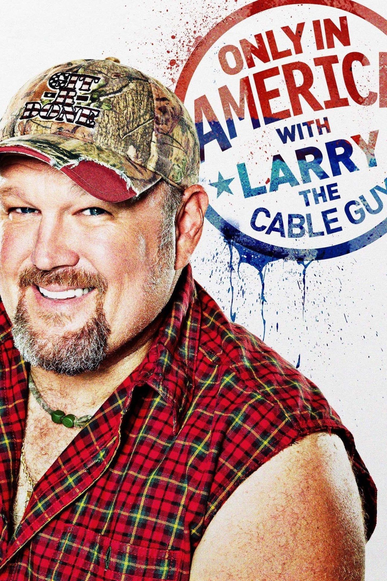 Watch Only in America with Larry the Cable Guy (2011) TV Series Free Online  - Plex