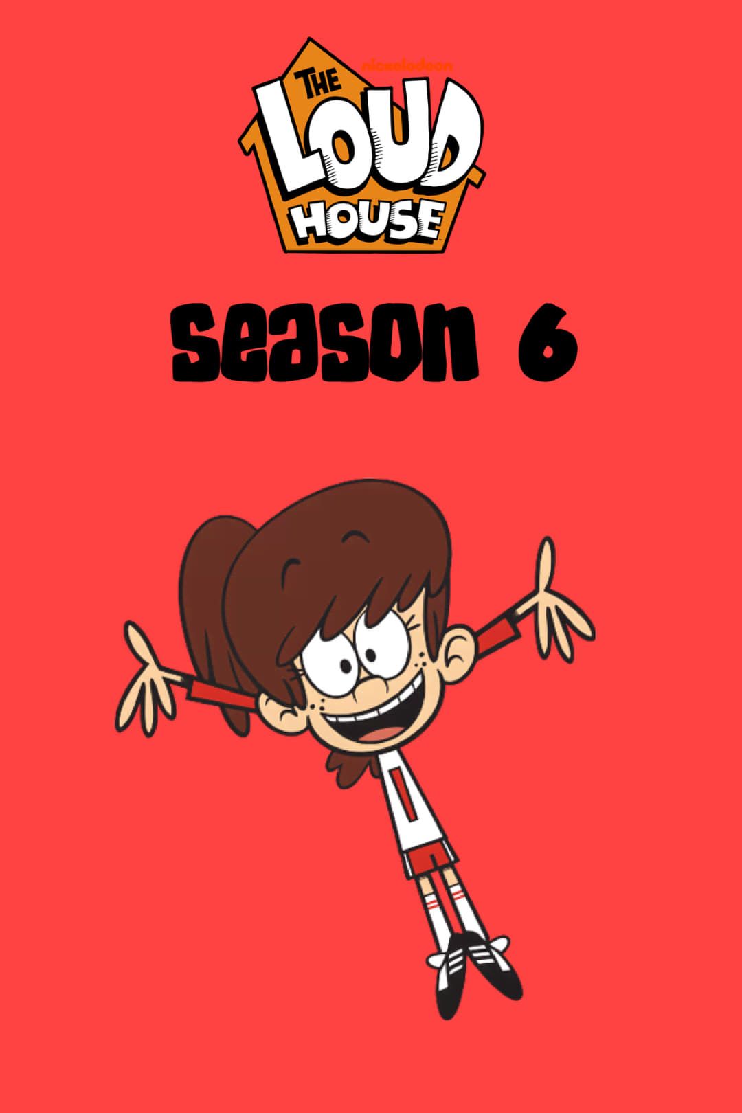 Watch The Loud House · Season 6 Full Episodes Online - Plex