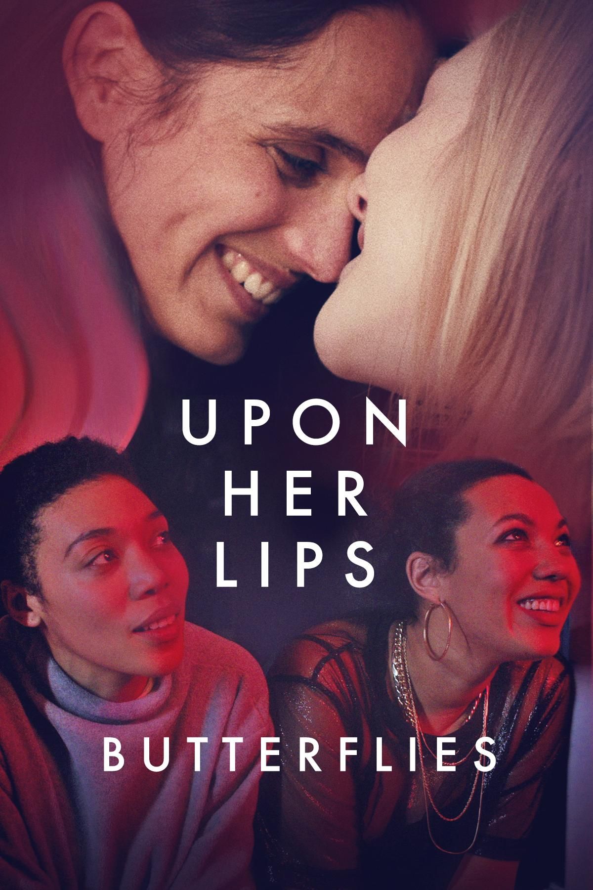 Watch Upon Her Lips: Butterflies (2022) Full Movie Online - Plex